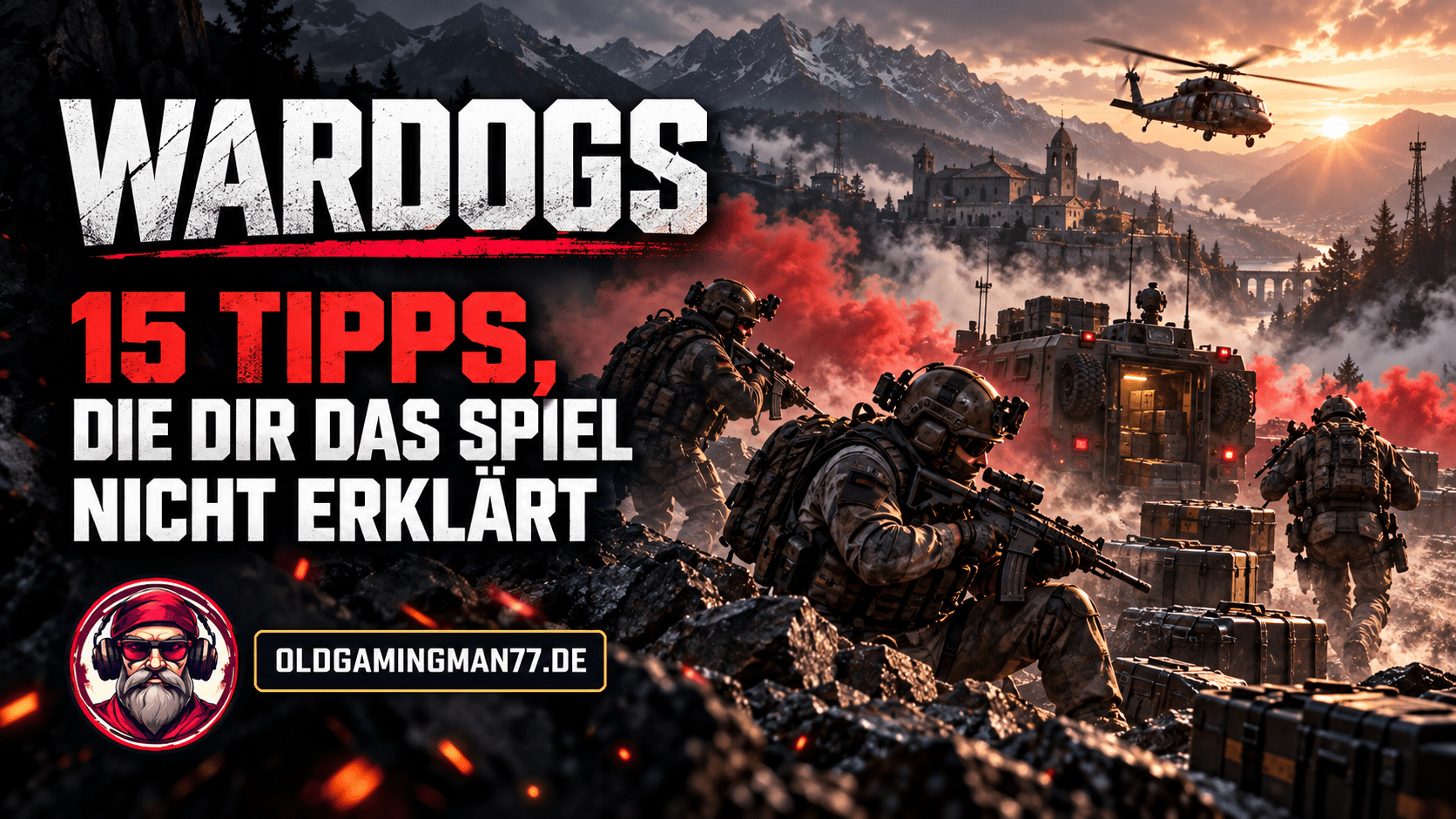 WARDOGS-Tipps-Grafik mit taktischem Team, geschütztem Spawnfahrzeug, rotem Rauch und dem OldGamingMan77-Avatar.