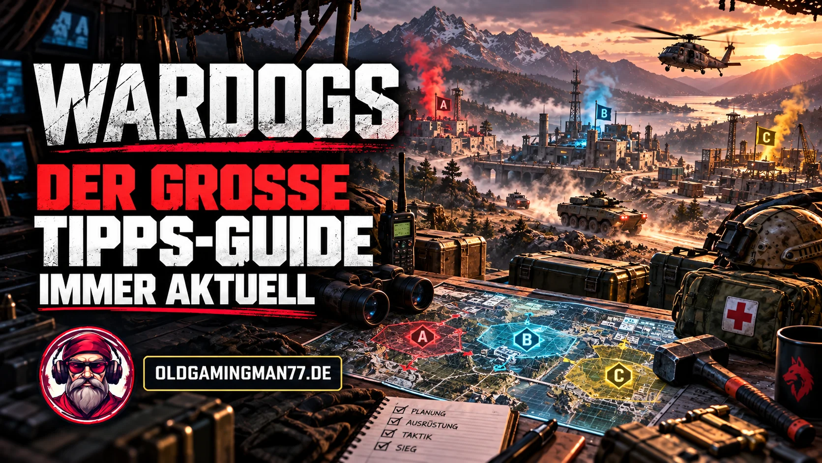 Der große ständig aktualisierte WARDOGS-Tipps-Guide von OldGamingMan77