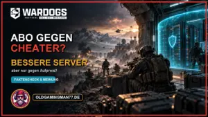 OldGamingMan77 vor geschützten Servern in einem fiktiven WARDOGS-Schlachtfeld – Illustration zum Anti-Cheat-Abo